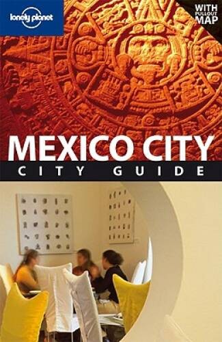 Lonely Planet Mexico City (City Travel Guide) – Paperback – GOOD