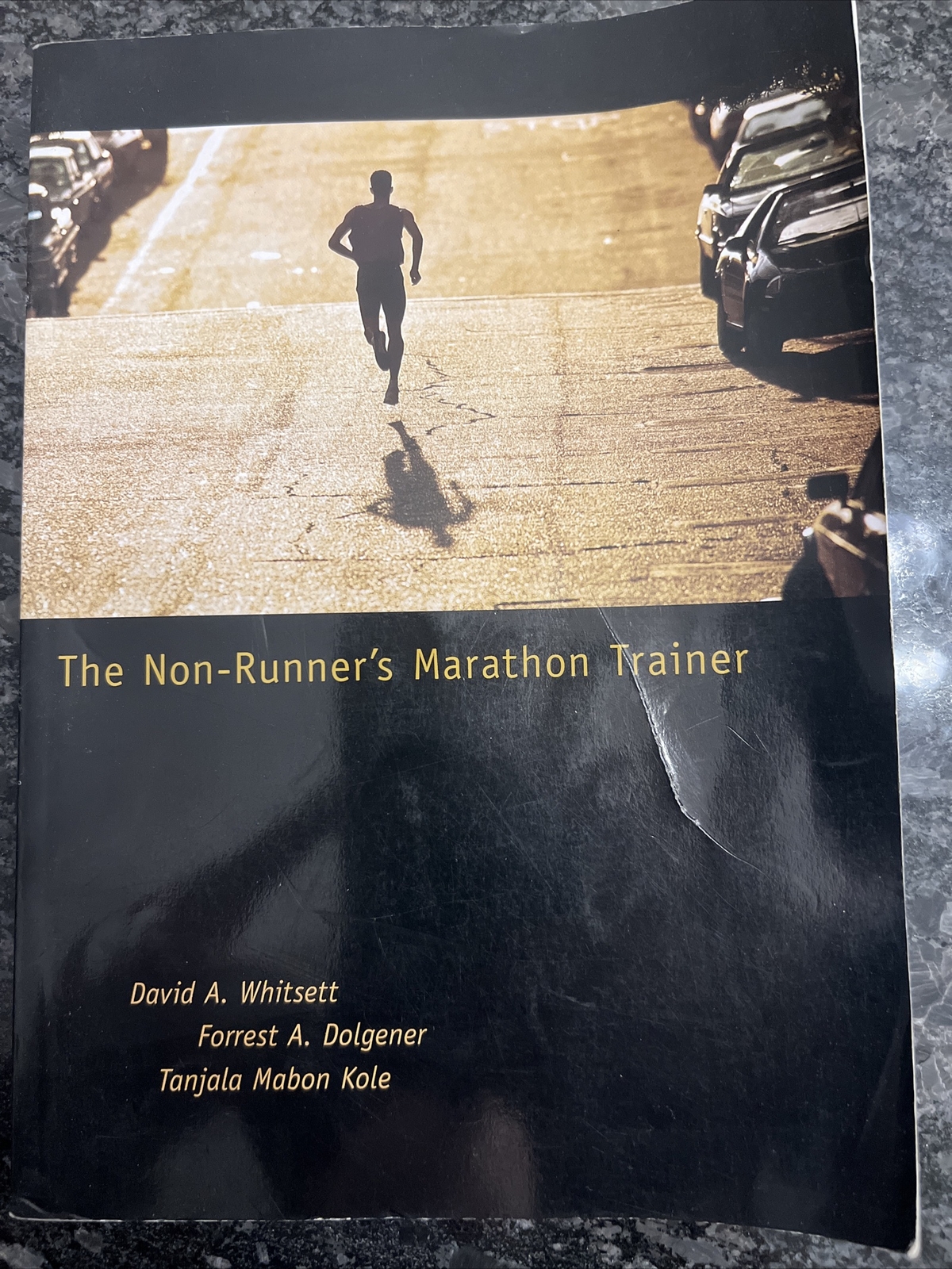 The Non-Runner’s Marathon Trainer by Forrest A. Dolgener, David A. Whitsett and
