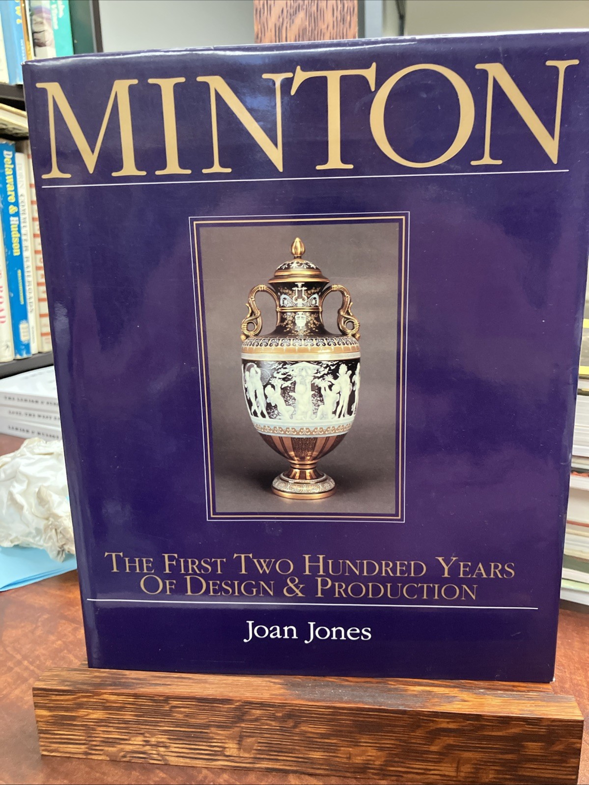 MINTON THE FIRST TWO HUNDRED YEARS OF DESIGN AND By Joan Jones – Hardcover