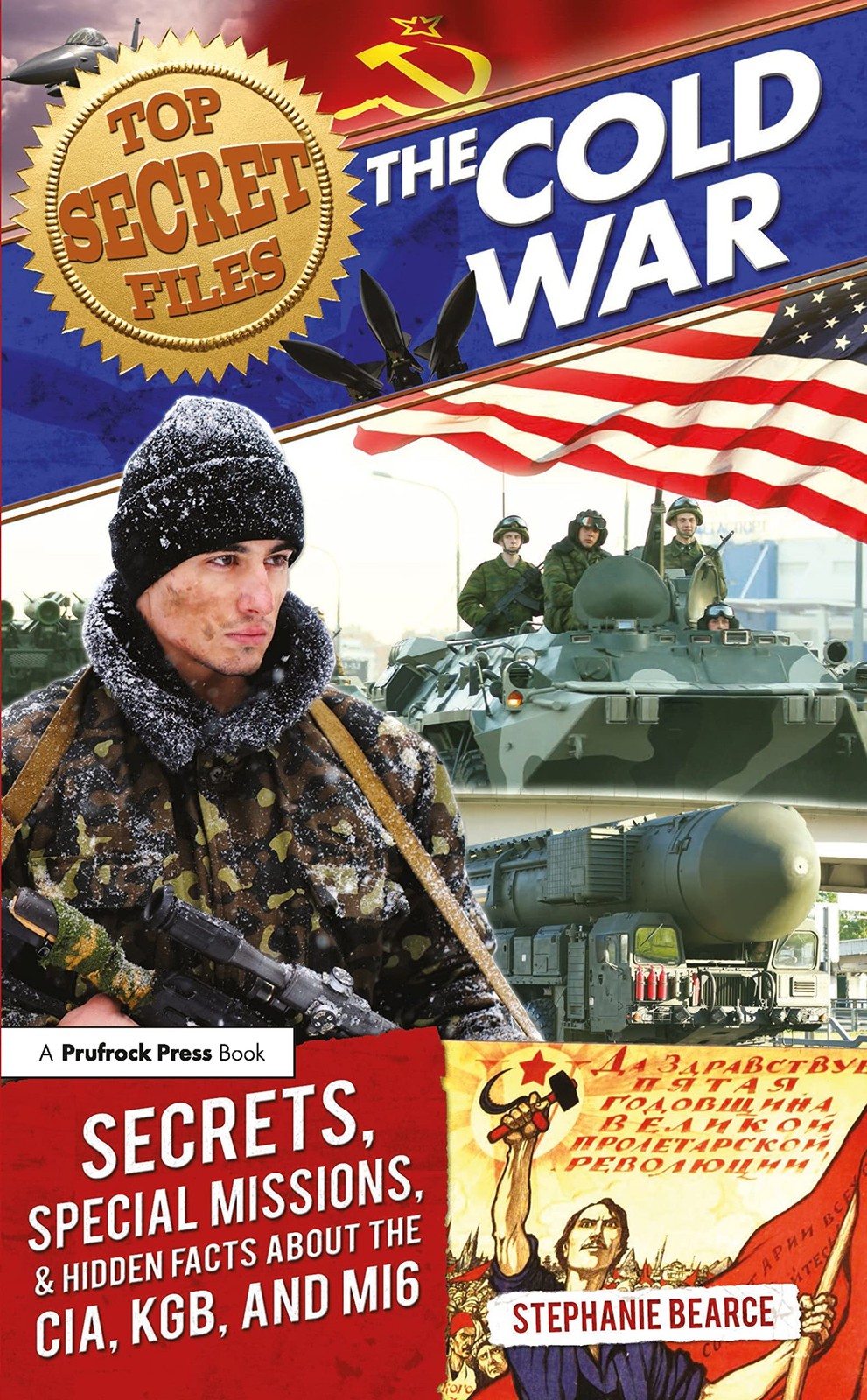 Top Secret Files: The Cold War, Secrets, Special Missions, and Hidden Facts …