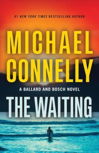 The Waiting – Hardcover By Connelly, Michael – GOOD