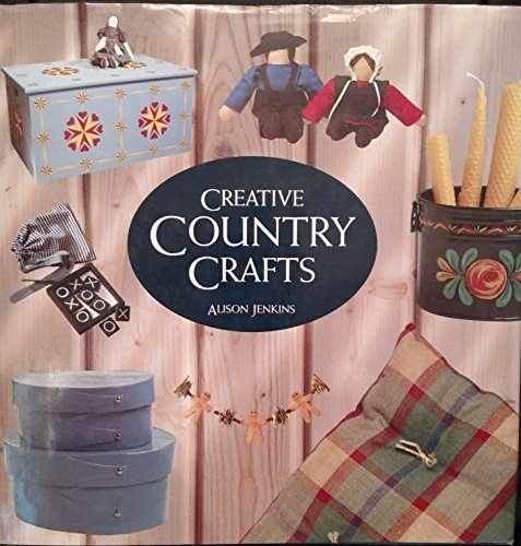 Creative Country Crafts – Hardcover, by Jenkins Alison – Acceptable j