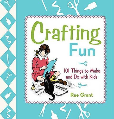 Crafting Fun: 101 Things to Make and Do with Kids – Hardcover-spiral – GOOD