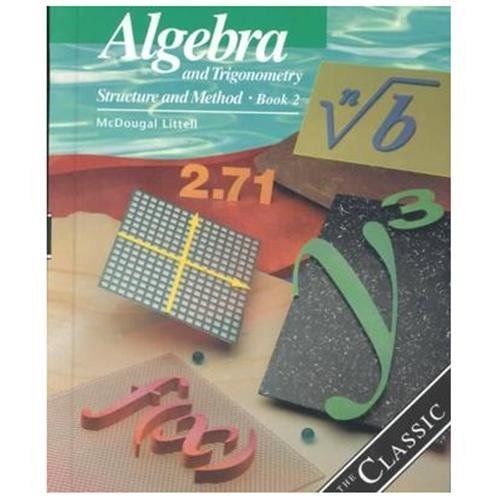 Algebra and Trigonometry: Structure and Method, Book 2 by MCDOUGAL LITTEL