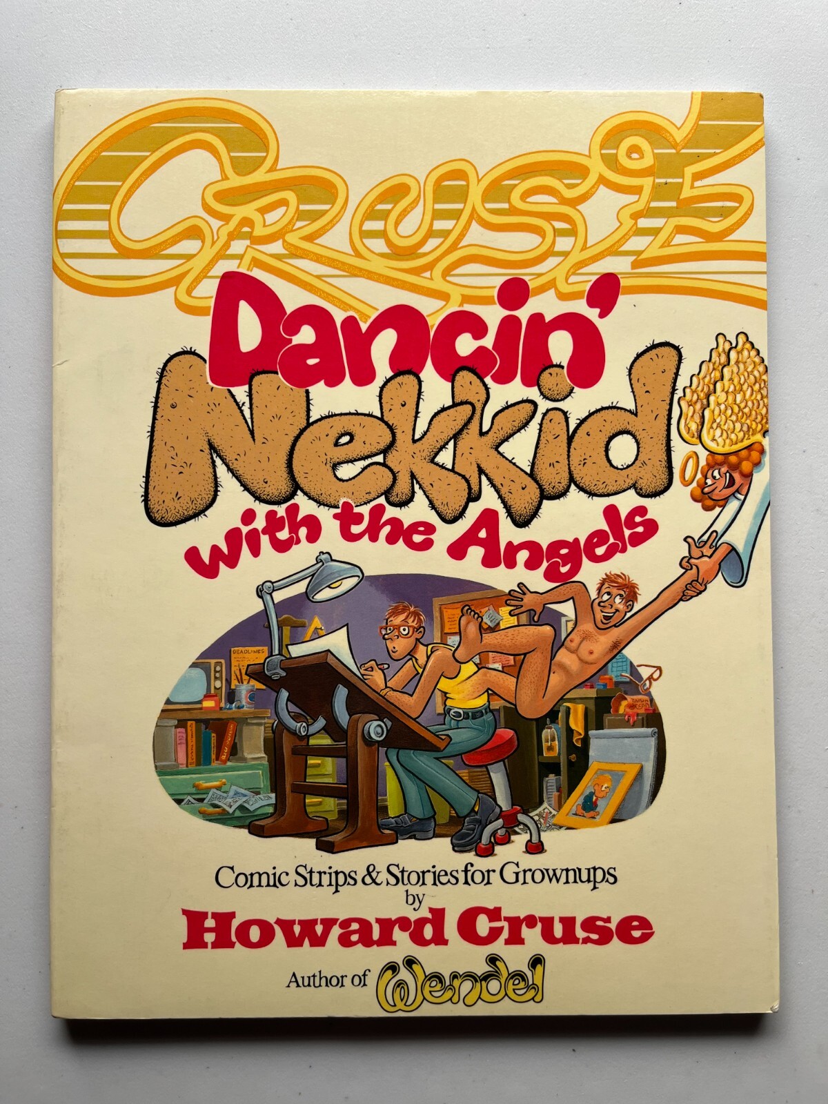 Dancin’ Nekkid With The Angels Howard Cruse St. Martin’s Press 1st Edition 1987