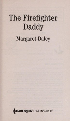 The Firefighter Daddy (Love Inspired) by Daley, Margaret, Good Book