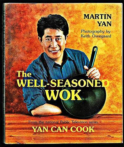 The Well-Seasoned Wok – Paperback By Yan, Martin – GOOD