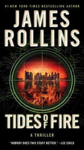 Tides of Fire A Sigma Force No – VERY GOOD