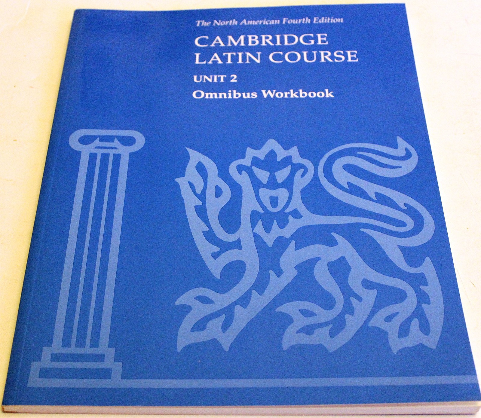 Cambridge Latin Course Unit 2 Omnibus Workbook North American edition (North…