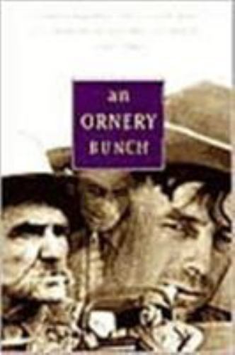 Ornery Bunch: Tales And Anecdotes C- 1560448423, paperback, WPA Montanas Writers