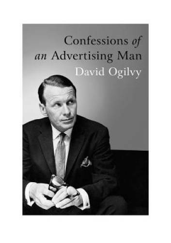Confessions of an Advertising Man – Paperback By Ogilvy, David – GOOD