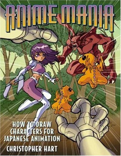Anime Mania : How to Draw Characters for Japanese Animation Chris