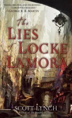 The Lies of Locke Lamora (Gentleman Bastards) By Lynch, Scott – ACCEPTABLE