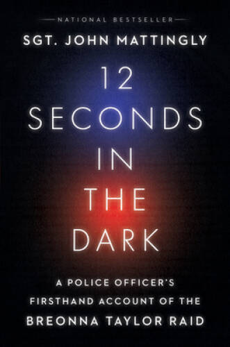 12 Seconds in the Dark: A Police Officers Firsthand Account of the Breon – GOOD