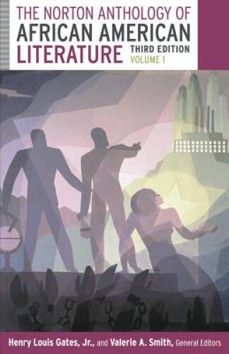 The Norton Anthology of African American Literature (Third Edition) ( – GOOD