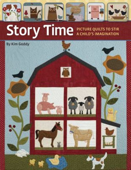 Story Time : Picture Quilts to Stir a Child’s Imagination Paperba