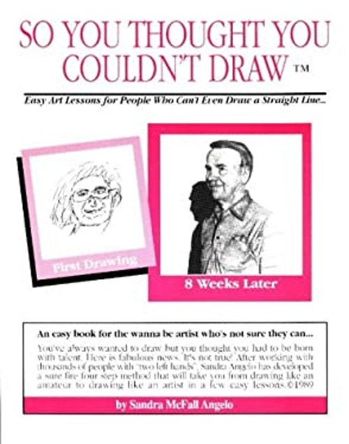 So You Thought You Couldn’t Draw No. I : For People Who Can’t Eve