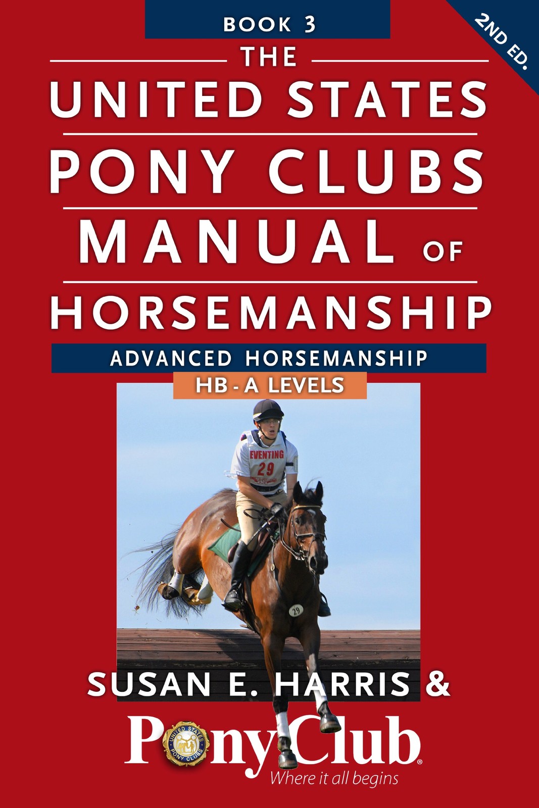 The United States Pony Clubs Manual of Horsemanship: Book 3: Advanced Horsemans,