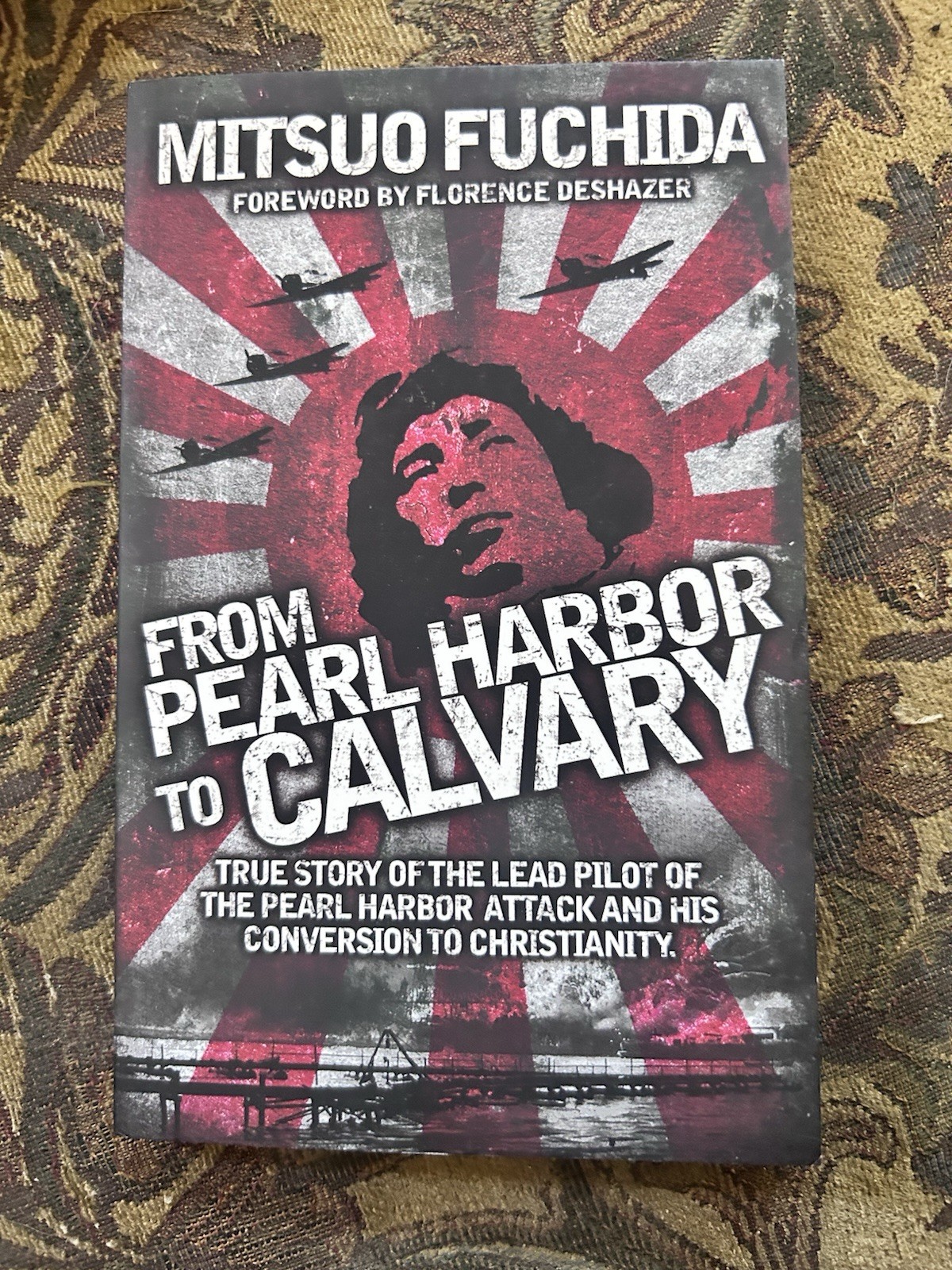 From Pearl Harbor to Calvary by Mitsuo Fuchida 2011 Very Fine Unread Condition