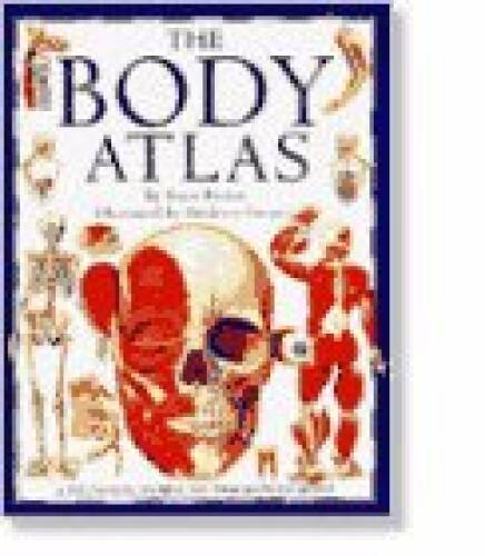 The Body Atlas – Hardcover By Steve Parker – GOOD