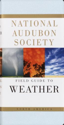National Audubon Society Field Guide to Weather: North America (National…