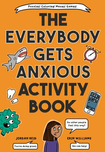 The Everybody Gets Anxious Activity Book by Jordan Reid: New