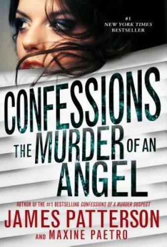 Confessions of a Murder Suspect – Hardcover By Patterson, James – GOOD