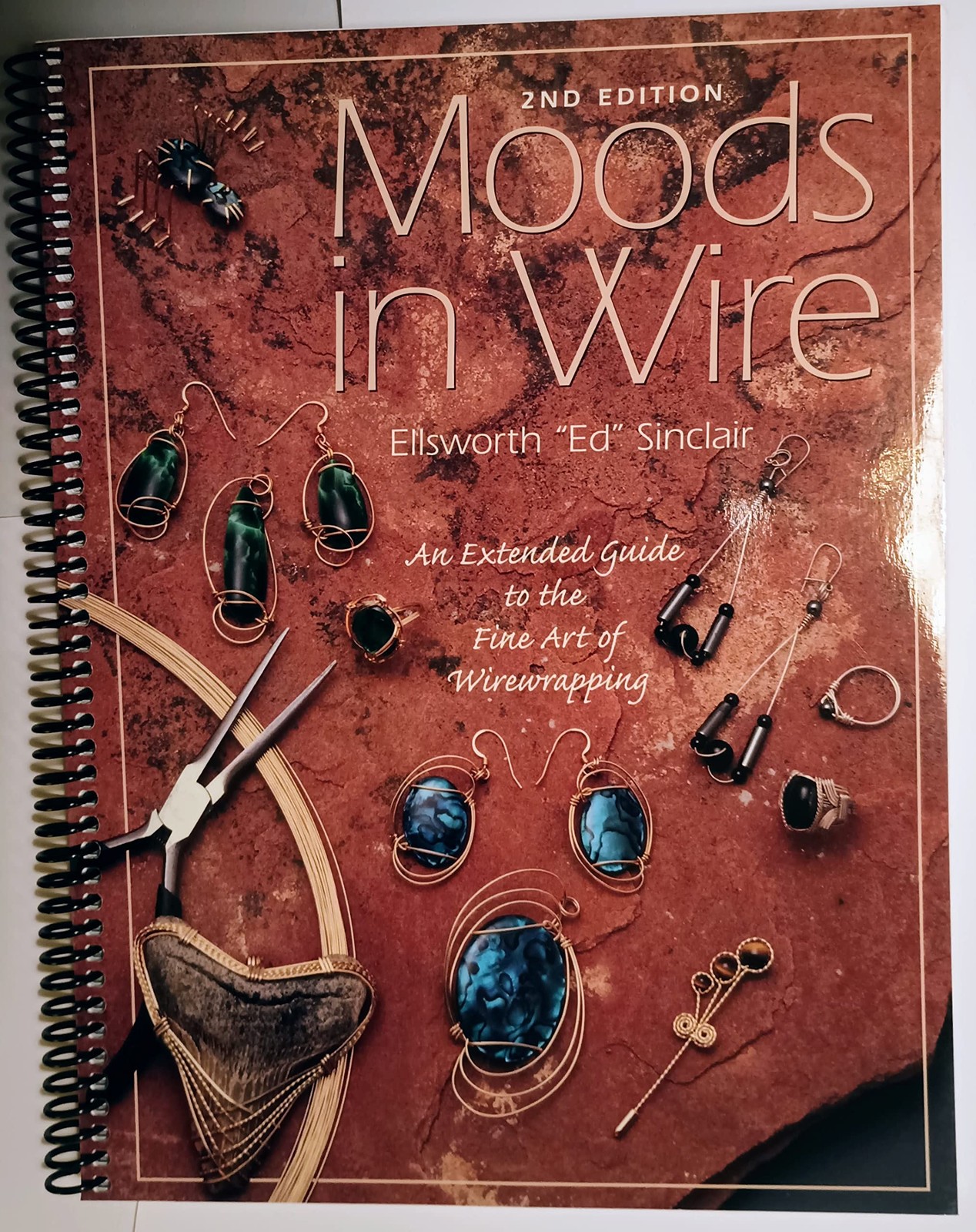 Moods in Wire : An Extended Guide to the Fine Art of Wirewrapping (2nd Ed)