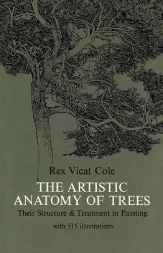 The Artistic Anatomy of Trees (Dover Art Instruction) – Paperback – GOOD