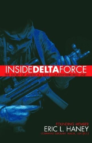 Eric Haney Inside Delta Force (Paperback) (UK IMPORT)