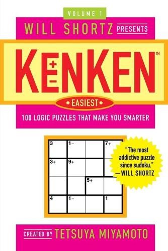 Tetsuya Miyamoto Will Shortz Presents Kenken Easiest Volume 1 (Paperback)
