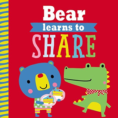 Bear Learns to Share (Playdate Pals), Rosie, Greening