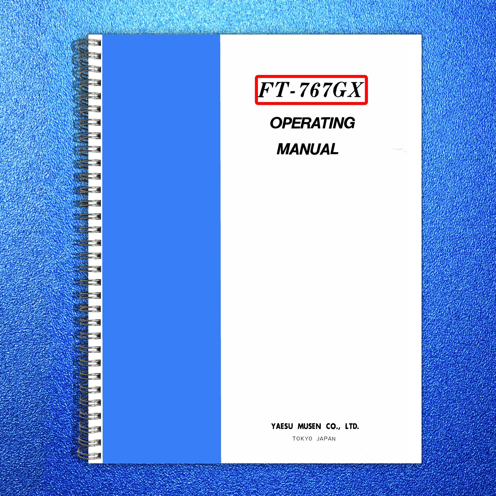 YAESU FT-767GX Operating Manual – STEEL WIRE BOUND – PROTECTIVE COVERS