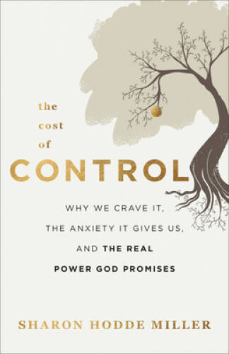 The Cost of Control: Why We Crave It, the Anxiety It Gives Us, and t – VERY GOOD