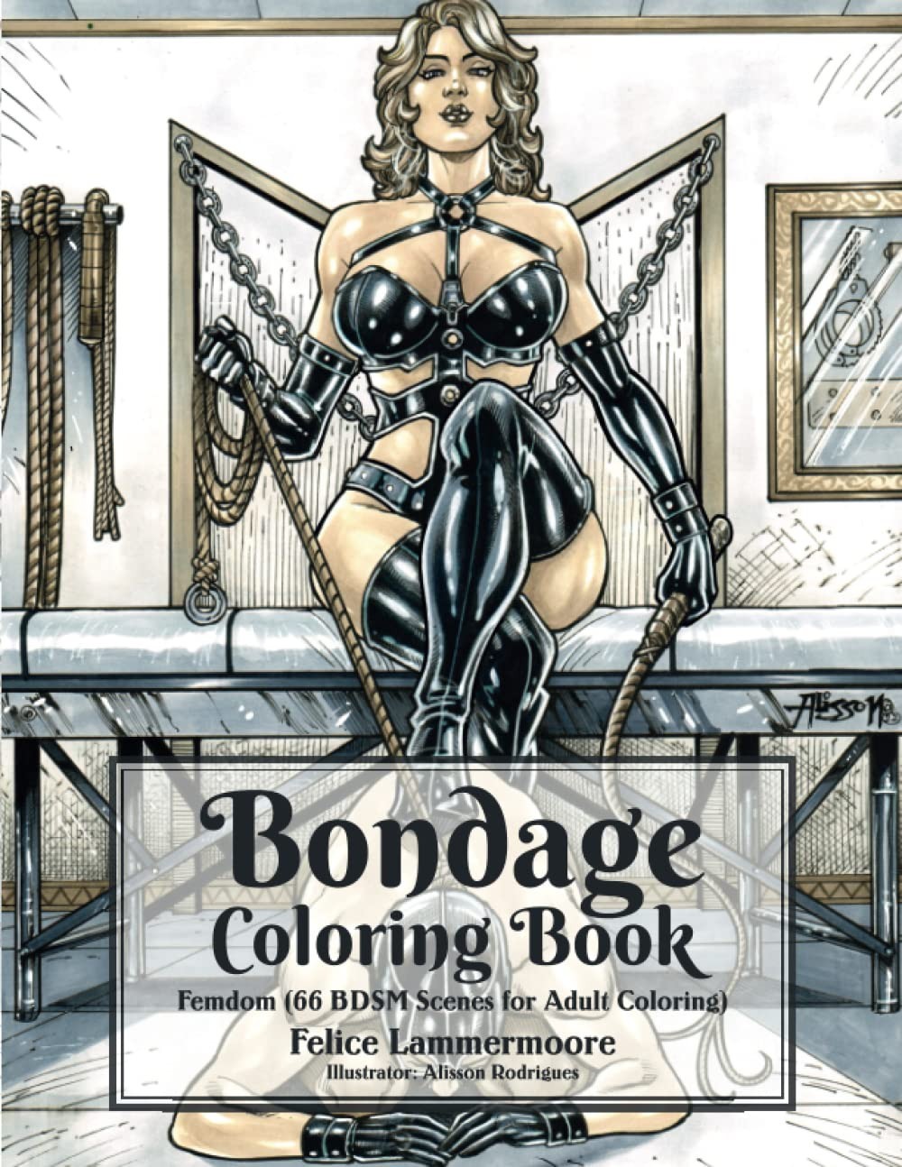 Bondage Coloring Book: Femdom (66 BDSM Scenes for Adult Coloring)