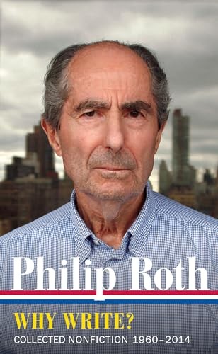 Philip Roth: Why Write? Collected Nonf…, Roth, Philip