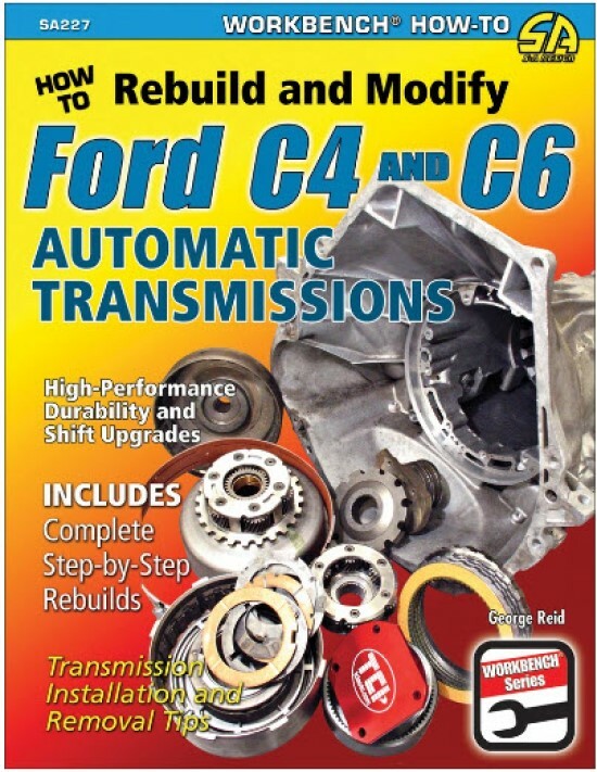 SA227 How To Rebuild & Modify Ford C4 & C6 Automatic Transmissions Performance