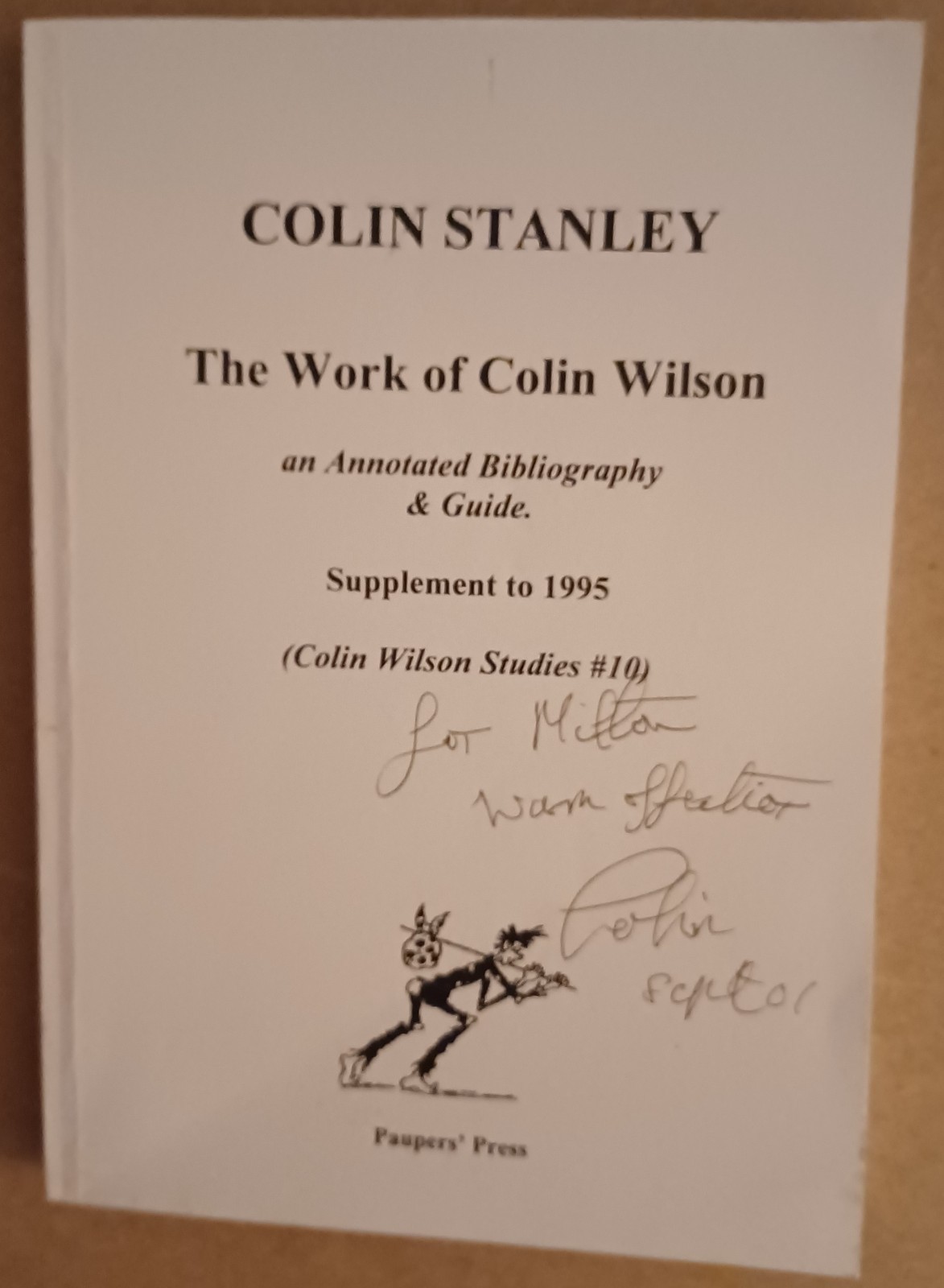 The Work of Colin Wilson Studies #10 an Annotated Bibliography by Colin Stanley