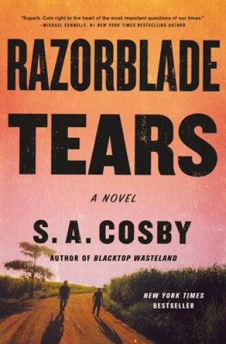 Razorblade Tears: A Novel – Hardcover By Cosby, S. A. – GOOD