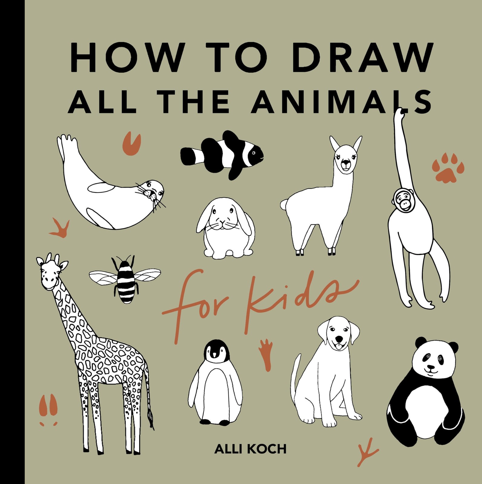 All the Animals: How to Draw Books for Kids with Dogs, Cats, Lions, Dolphins…