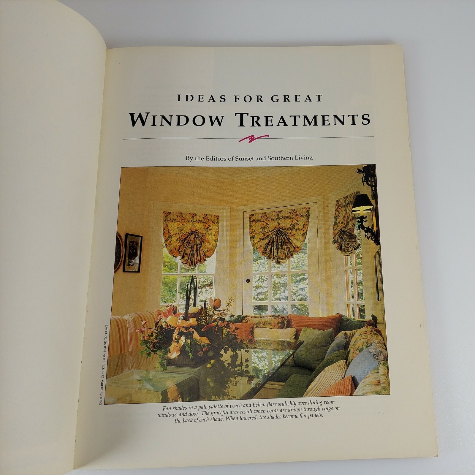 Ideas For Great Window Treatments + Curtains, Draperies & Shades Sunset Books PB