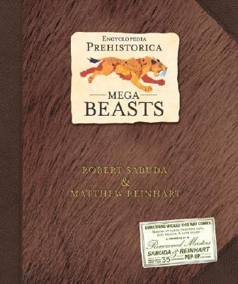 Encyclopedia Prehistorica Mega Beasts Robert Sabuda Matthew Reinhart Pop Up Book