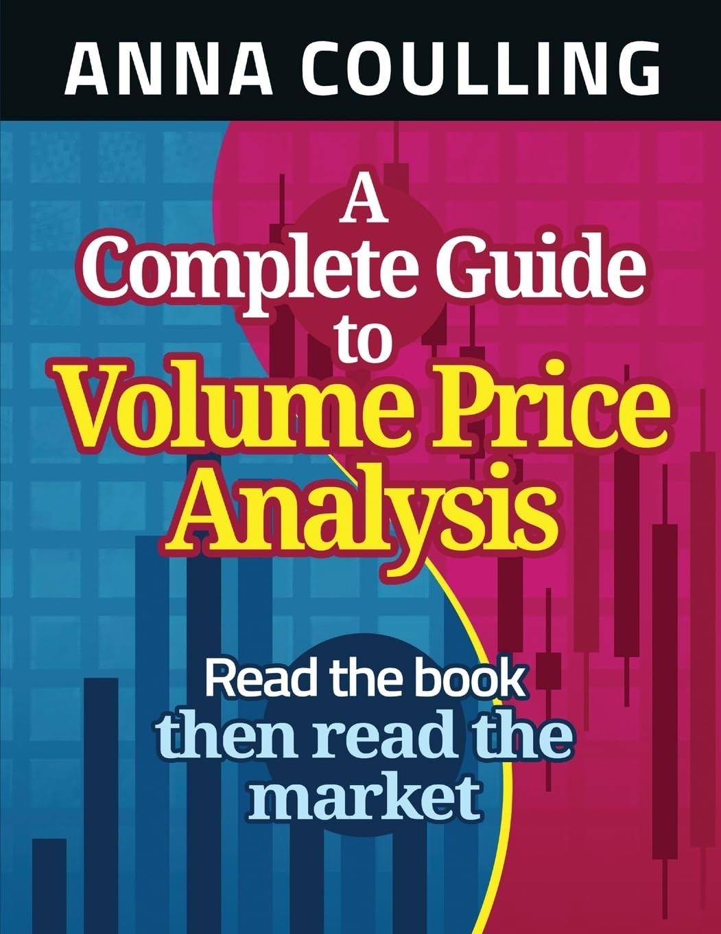 A Complete Guide To Volume Price Analysis – paperback Coulling, Anna