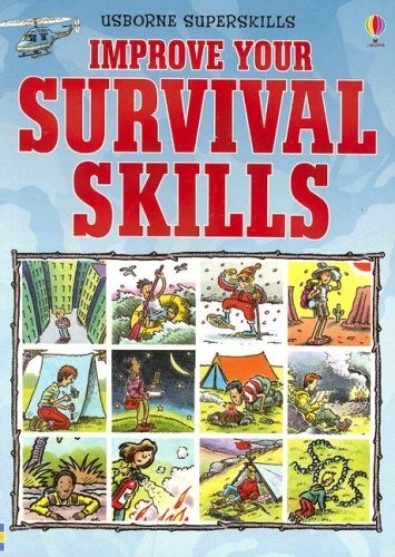 Improve Your Survival Skills (Usborne Superskills)