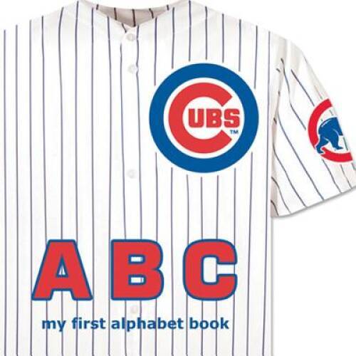 Chicago Cubs ABC (My First Alphabet Book) – Board book By Brad Epstein – GOOD