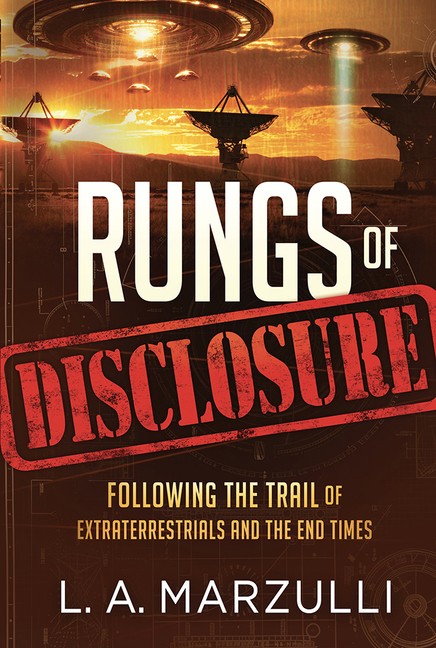 Rungs Of Disclosure: Following The Trail Of Extraterrestrial…