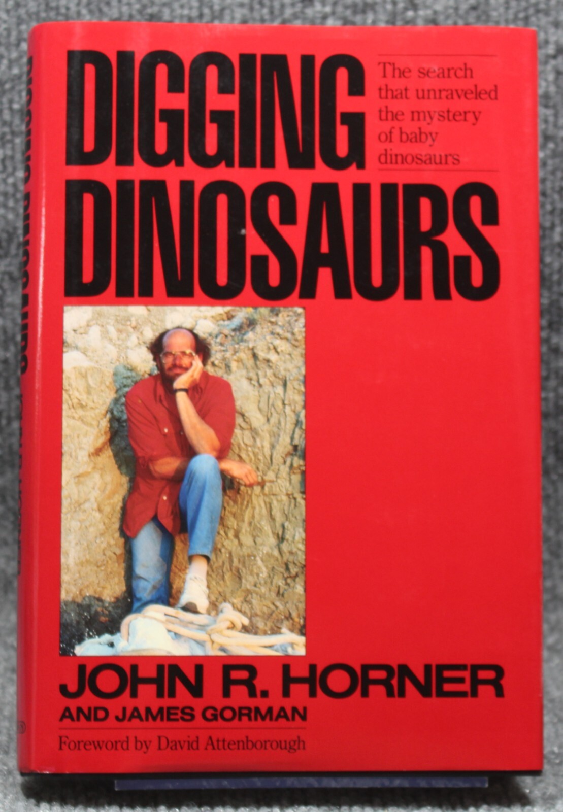 Digging Dinosaurs by James Gorman and John R. Horner 1st Edition 1988 HCDJ