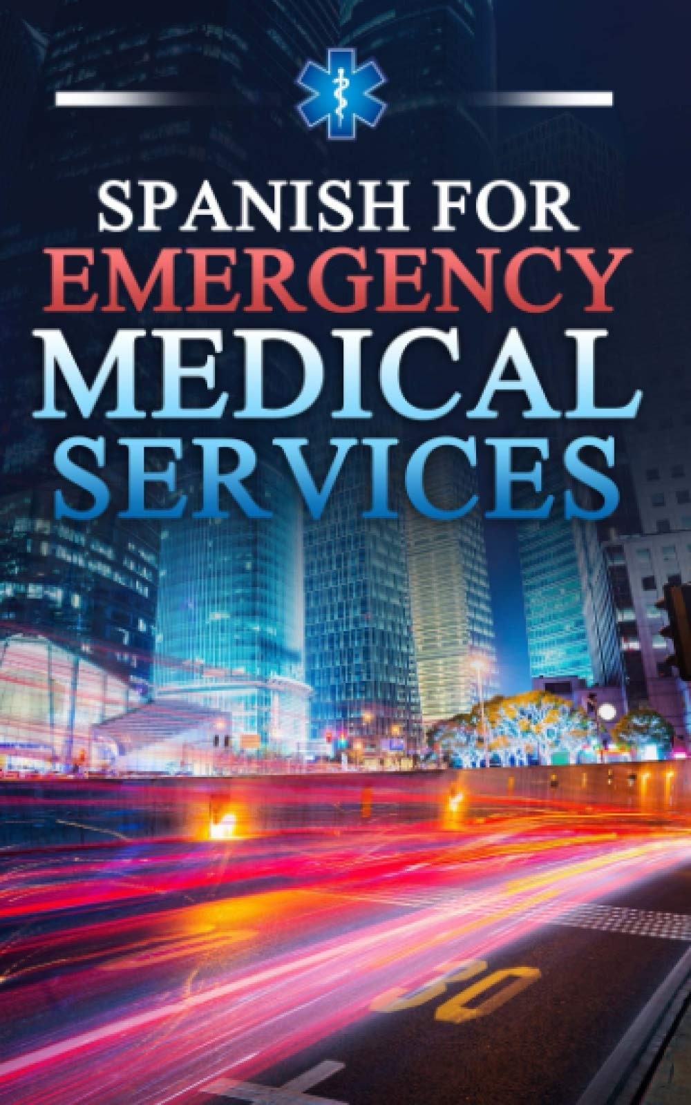 Spanish for Emergency Medical Services