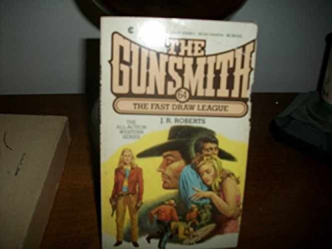 The Fast Draw League (Gunsmith) – Paperback, by Roberts J. R. – Acceptable n