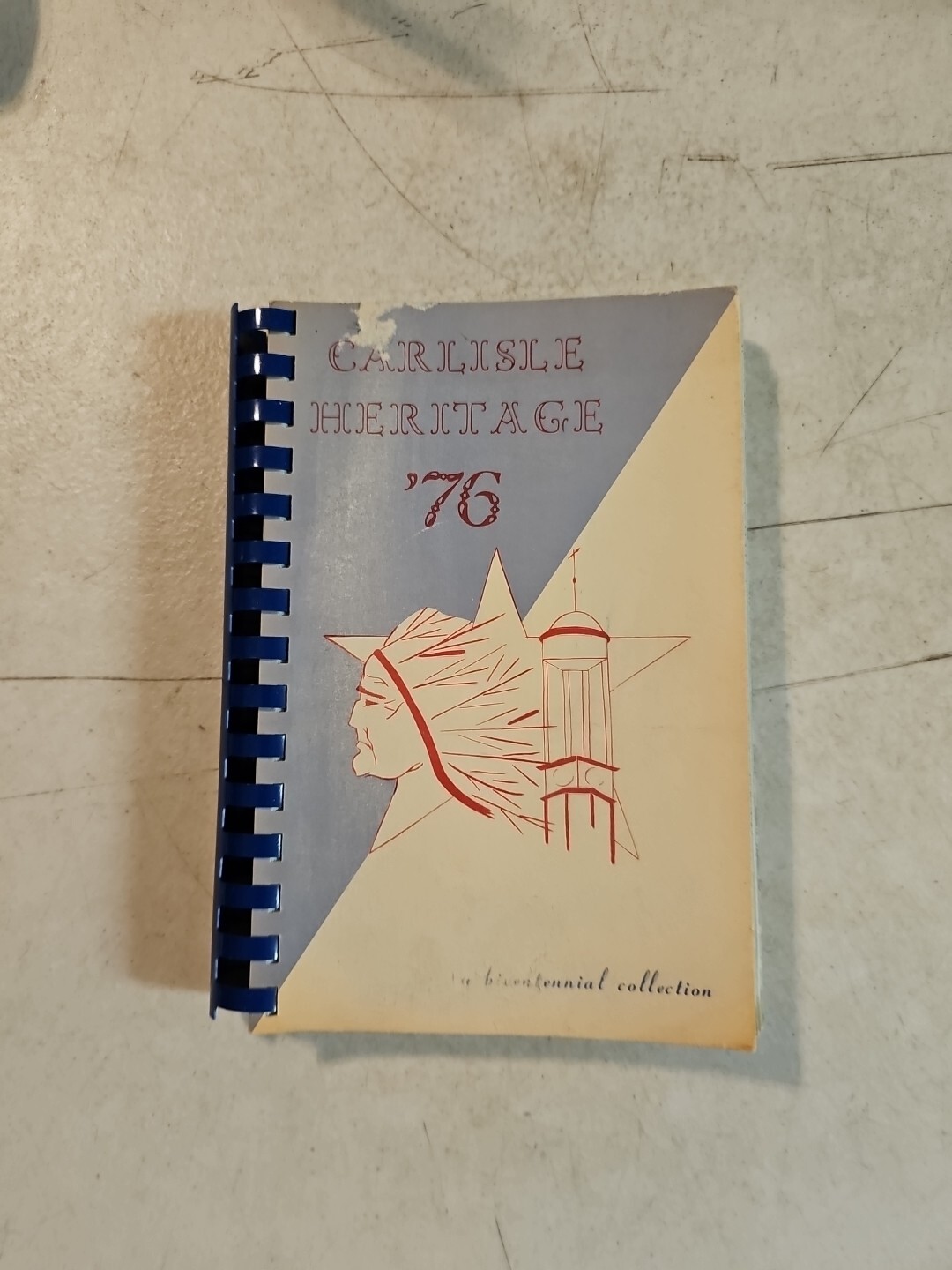 Carlisle Heritage ‘76 Cookbook A Bicentennial Collection 228 Pages Rare PA